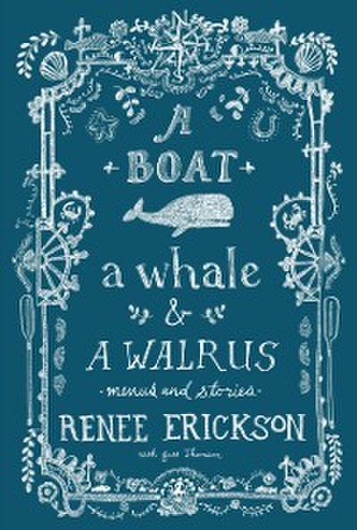 Boat, a Whale & a Walrus