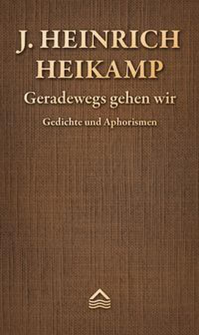 Geradewegs gehen wir