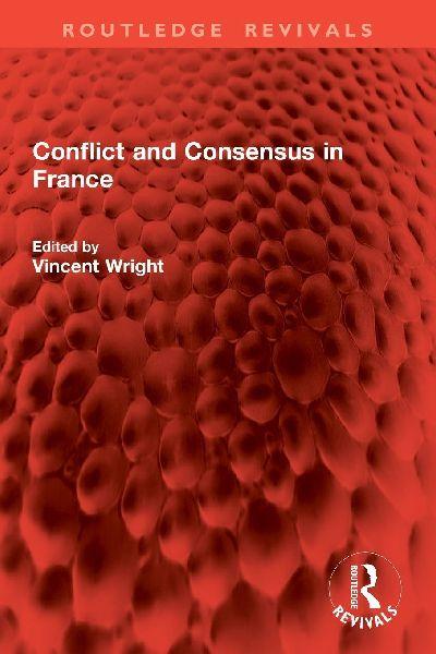 Conflict and Consensus in France