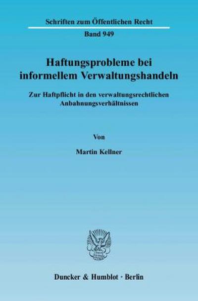 Haftungsprobleme bei informellem Verwaltungshandeln.