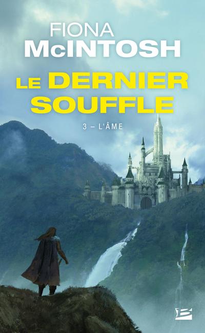 Le Dernier Souffle, T3 : L’Âme