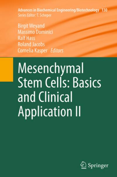Mesenchymal Stem Cells -  Basics and Clinical Application II