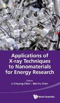 APPLICATIONS OF X-RAY TECH NANOMATERIALS ENERGY RESEARCH