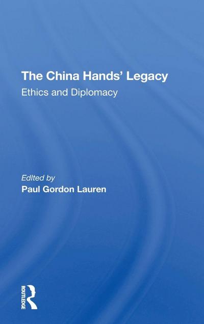 The China Hands’ Legacy