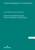 Diachrone Varietätenlinguistik: Theorie, Methoden, Anwendungen