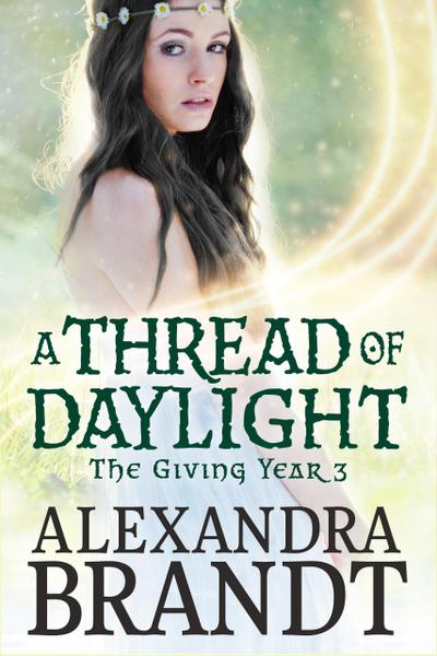 A Thread of Daylight (The Giving Year Cycle, #3)
