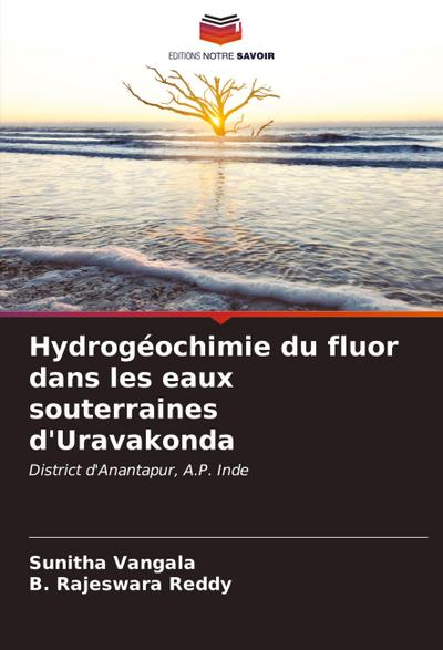 Hydrogéochimie du fluor dans les eaux souterraines d’Uravakonda