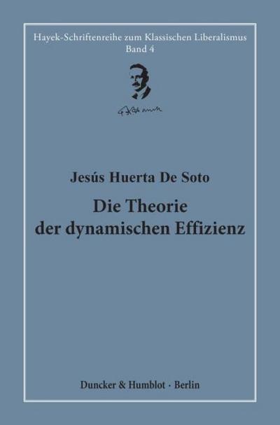 Die Theorie der dynamischen Effizienz.