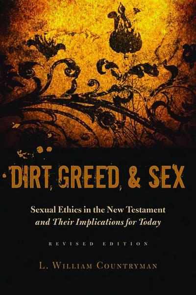 Dirt, Greed, and Sex