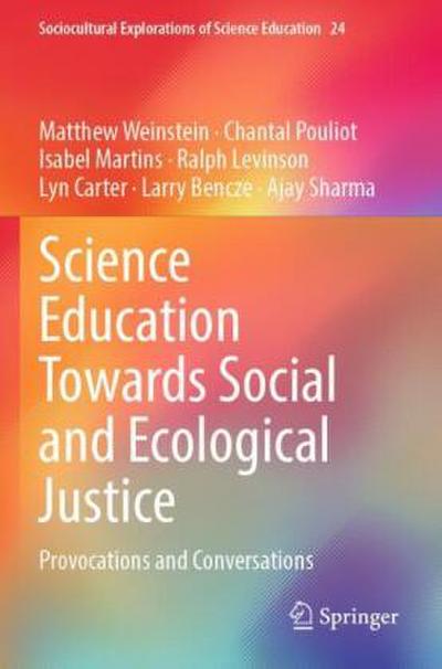 Science Education Towards Social and Ecological Justice