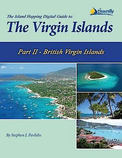 The Island Hopping Digital Guide To The Virgin Islands - Part II - The British Virgin Islands