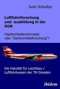 Luftfahrtforschung und -ausbildung in der DDR