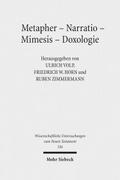 Metapher - Narratio - Mimesis - Doxologie