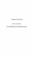 Poesie et mythe : je, tu, il/elle aux horizons du merveillleux
