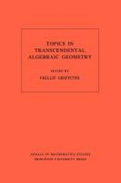 Topics in Transcendental Algebraic Geometry