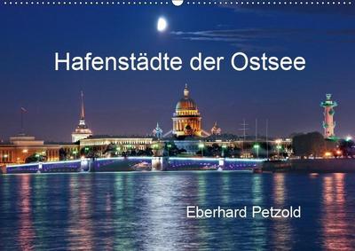 Hafenstädte der Ostsee (Wandkalender 2019 DIN A2 quer)