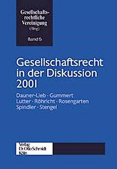 Gesellschaftsrecht in der Diskussion 2001