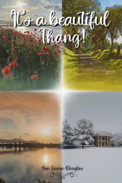 It’s a Beautiful Thang!