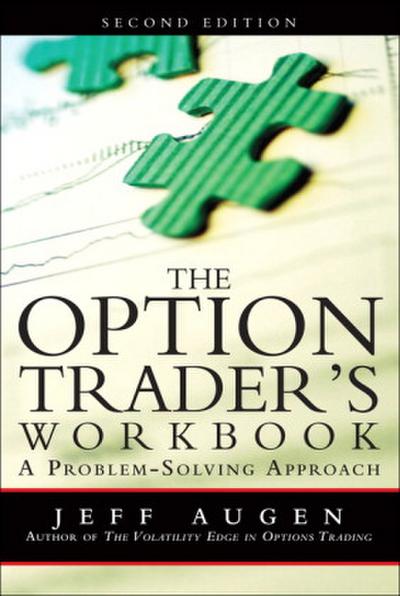 Option Trader’s Workbook, The: A Problem-Solving Approach