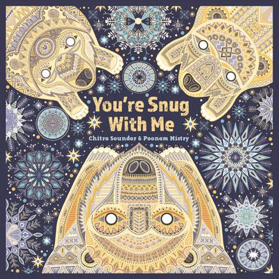 You’re Snug With Me