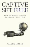 Captive Set Free