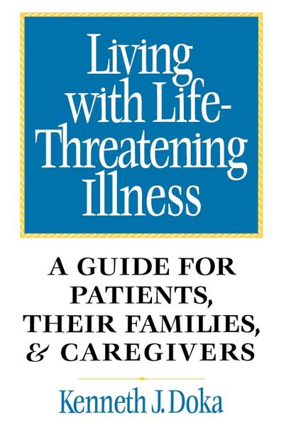 Living with Life-Threatening Illness