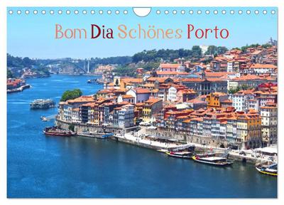 Bom Dia Schönes Porto (Wandkalender 2026 DIN A4 quer), CALVENDO Monatskalender