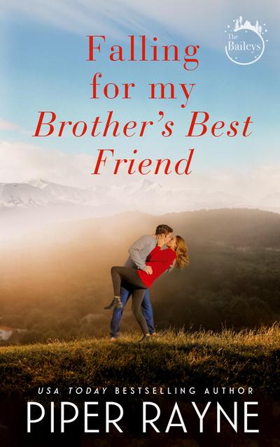 Falling for my Brother’s Best Friend