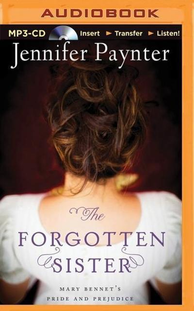 The Forgotten Sister: Mary Bennet’s Pride and Prejudice