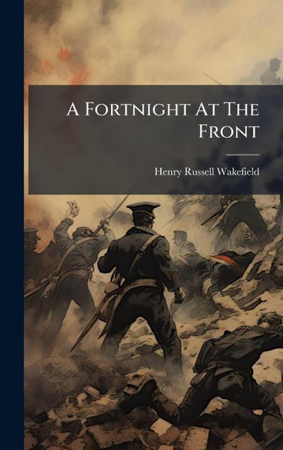 A Fortnight At The Front