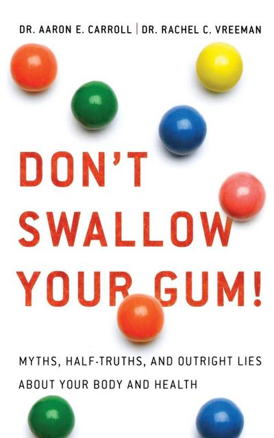 Don’t Swallow Your Gum!