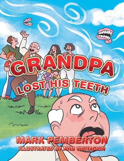Grandpa Lost His Teeth