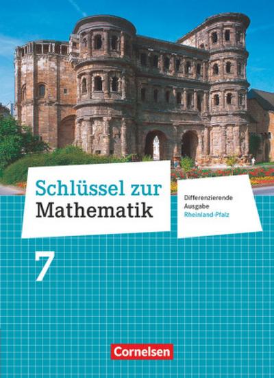 Schlüssel zur Mathematik 7. Schuljahr - Differenzierende Ausgabe Rheinland-Pfalz - Schülerbuch