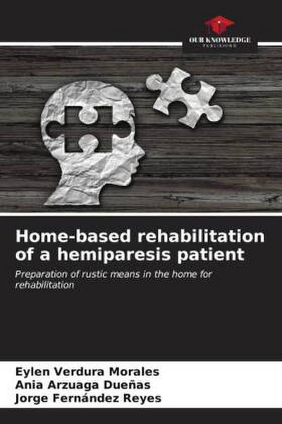 Home-based rehabilitation of a hemiparesis patient