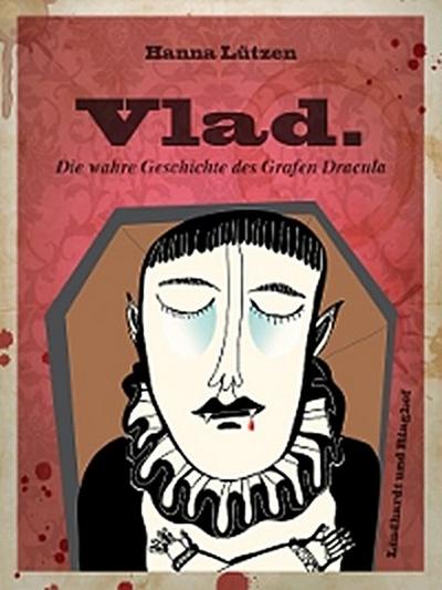 Vlad - Die wahre Geschichte des Grafen Dracula