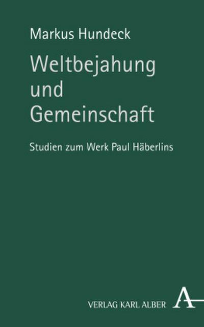 Weltbejahung und Gemeinschaft