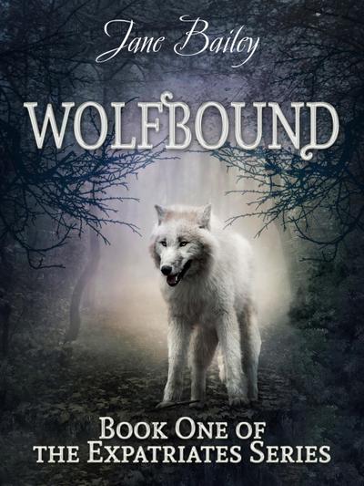 Wolfbound (Expatriates, #1)