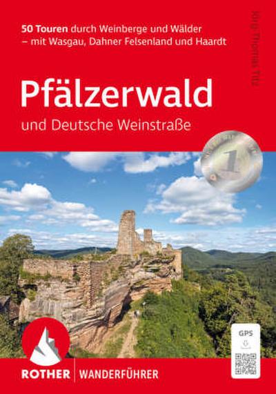 Pfälzerwald und Deutsche Weinstraße, Rother Wanderführer