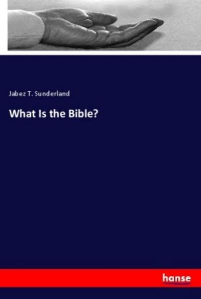 What Is the Bible?