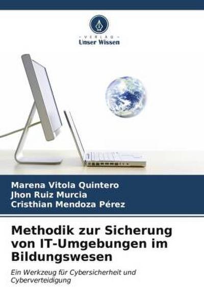 Methodik zur Sicherung von IT-Umgebungen im Bildungswesen