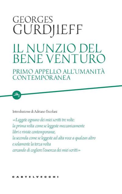 Il nunzio del bene venturo. Primo appello all’umanità contemporanea