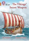 The Vikings’ Secret Weapon