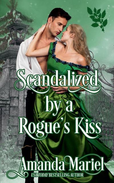 Scandalized by a Rogue’s Kiss