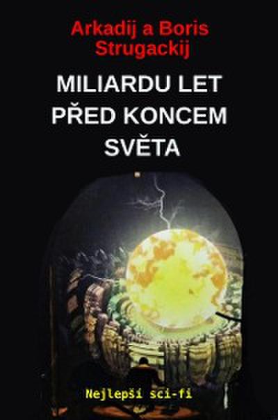 Miliardu Let Před Koncem Světa