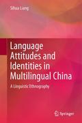 Language Attitudes and Identities in Multilingual 