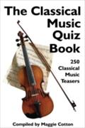 Classical Music Quiz Book - Maggie Cotton