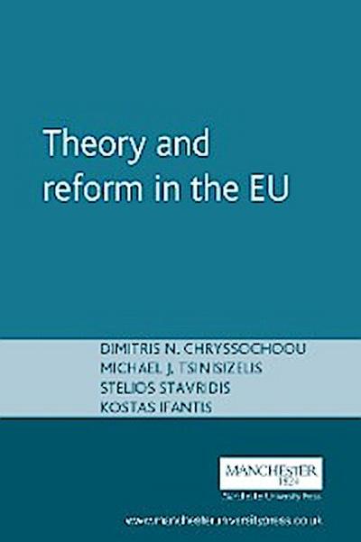 Theory and reform in the EU