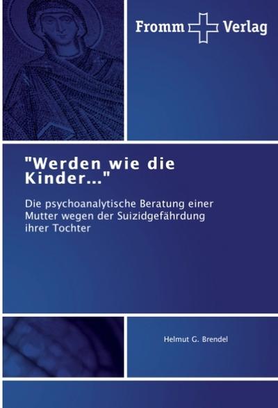 "Werden wie die Kinder..."
