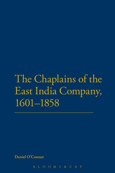 The Chaplains of the East India Company, 1601-1858