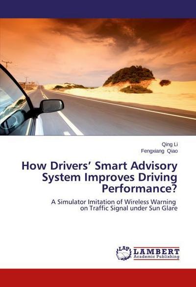 How Drivers’ Smart Advisory System Improves Driving Performance?